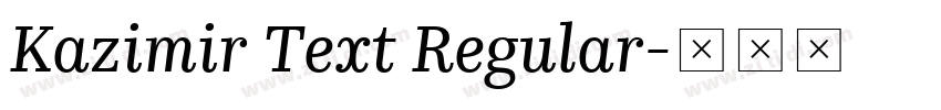 Kazimir Text Regular字体转换